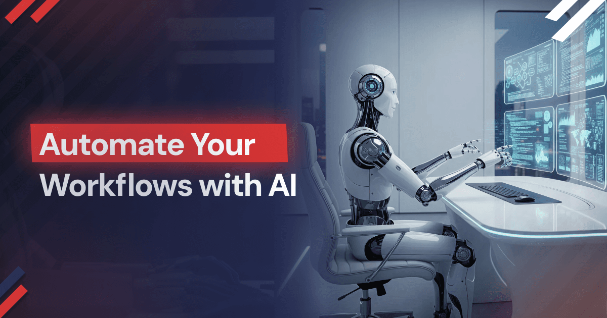 How AI Can Automate Your Business Workflows Efficiently