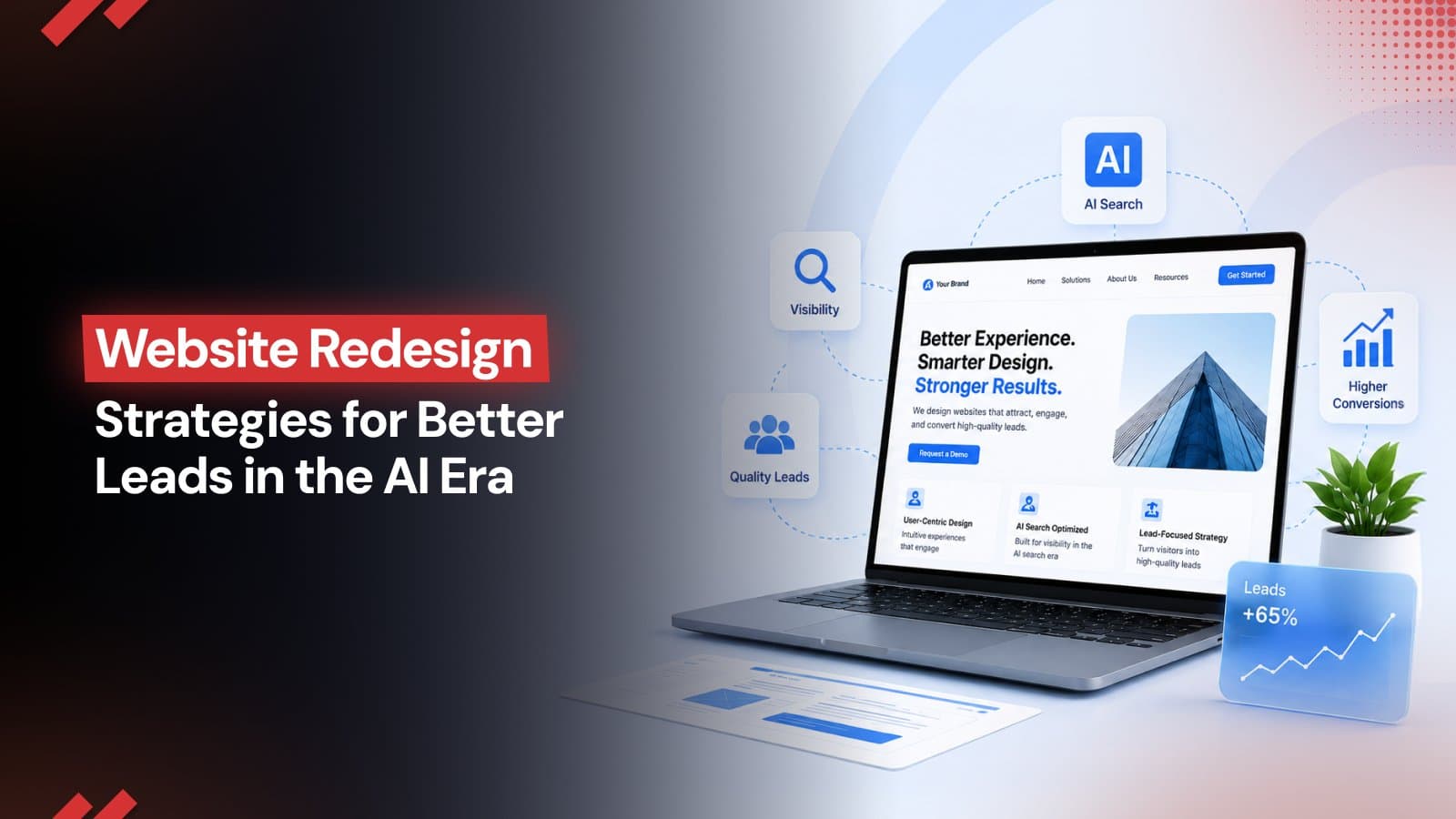 Website Redesign Strategies That Drive Higher-Quality Leads in the AI Search Era
